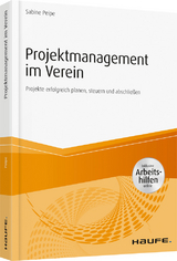 Projektmanagement im Verein - inkl. Arbeitshilfen online - Sabine Peipe