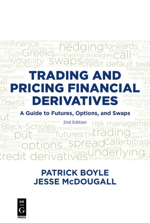 Trading and Pricing Financial Derivatives - Patrick Boyle, Jesse McDougall