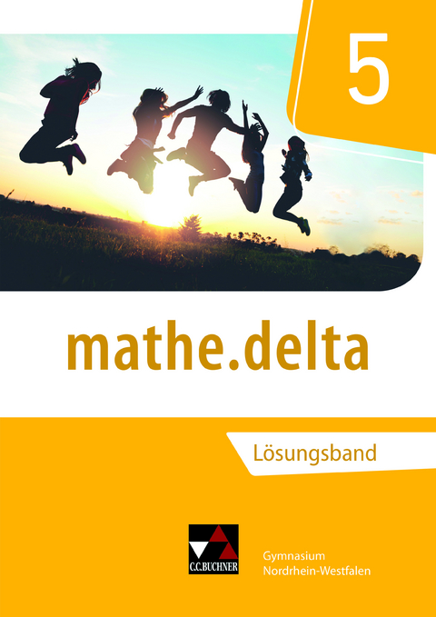 mathe.delta – Nordrhein-Westfalen / mathe.delta NRW LB 5 - Lukas Gosch, Maria König, Tom Schmidt, Ann-Kathrin Stankewitz