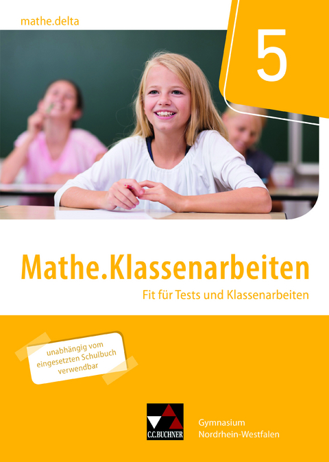 mathe.delta – Nordrhein-Westfalen / mathe.delta NRW Klassenarbeiten 5 - Sabine Castelli, Patricia Weixler, Simon Weixler