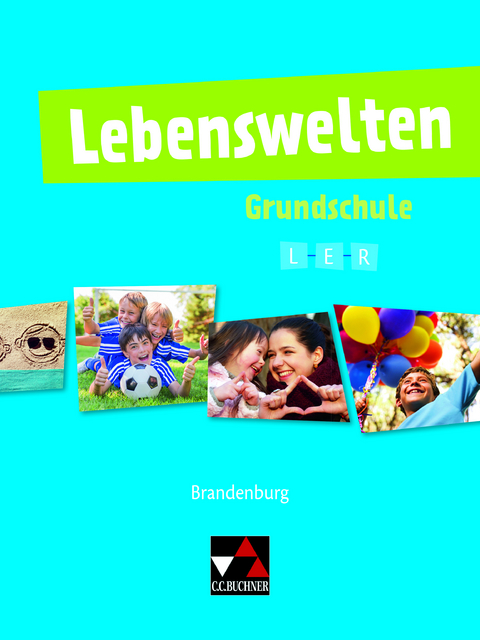 Lebenswelten / Lebenswelten Grundschule - Alexander Karallus, Svea Kliem, Sebastian Küllmei, Steffi Schlicht, Selim Akarsu, Jörg Peters, Bernd Rolf, Rita Sandbrink