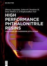 High Performance Phthalonitrile Resins - Augustine Dhanya, Satheesh Chandran, Dona Mathew, C.P. Reghunadhan Nair