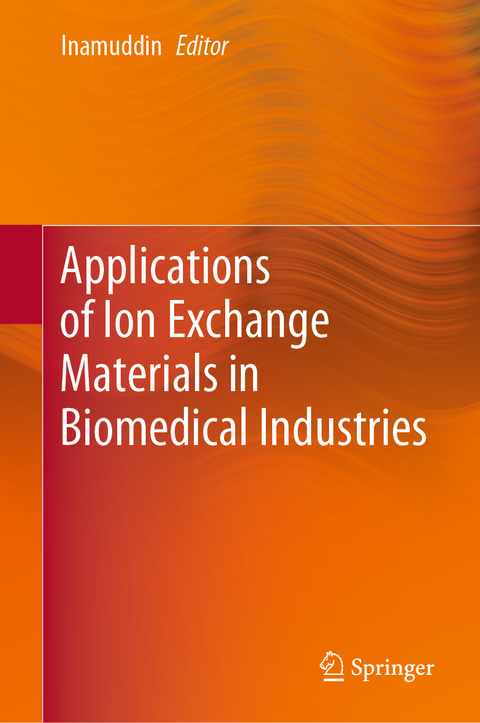 Applications of Ion Exchange Materials in Biomedical Industries - 