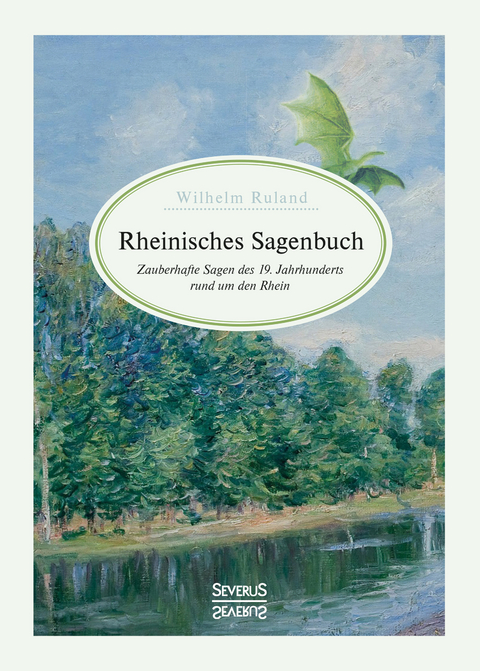 Rheinisches Sagenbuch - Wilhelm Ruland