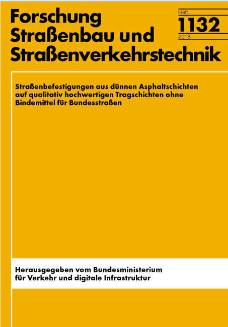 Straßenbefestigungen aus dünnen Asphaltschichten auf qualitativ hochwertigen Tragschichten ohne Bindemittel für Bundesstraßen - Canon Falla, Frohmut Wellner, Sabine Werkmeister, Markus Oeser, André Meyer