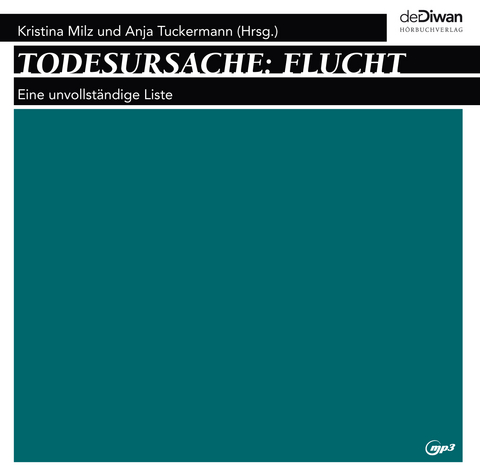 Todesursache: Flucht - Bernd Mesovic, Heribert Prantl, Helene Seipelt, Heinrich Bedford-Strohm, Heike Martin, Mohammed Ibrahim, Rolf Gössner, Carlos Collado Seidel, Ruben Schenzle, Lorenz Narku Laing, Moustapha Diallo, Stephan Lessenich, Angela Hermann, Mahmoud Juma, Christoph K. Neumann, Karl-Heinz Meier-Braun, Monika Hoenen