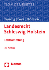 Landesrecht Schleswig-Holstein - Brüning, Christoph; Ewer, Wolfgang; Thomsen, Maren