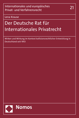 Der Deutsche Rat für Internationales Privatrecht - Lena Krause