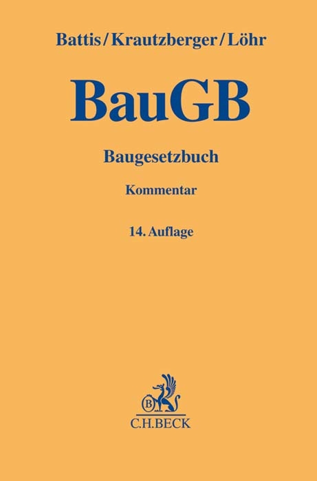 Baugesetzbuch - Ulrich Battis, Michael Krautzberger, Rolf-Peter Löhr