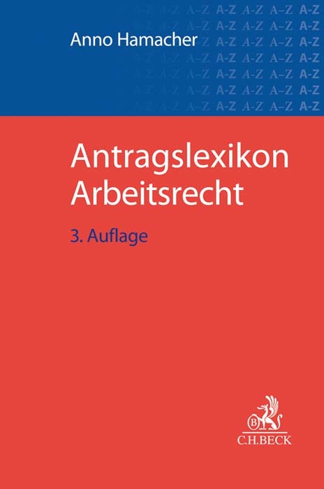 Antragslexikon Arbeitsrecht - 