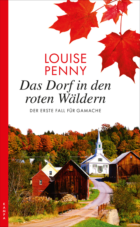 Das Dorf in den roten Wäldern - Louise Penny