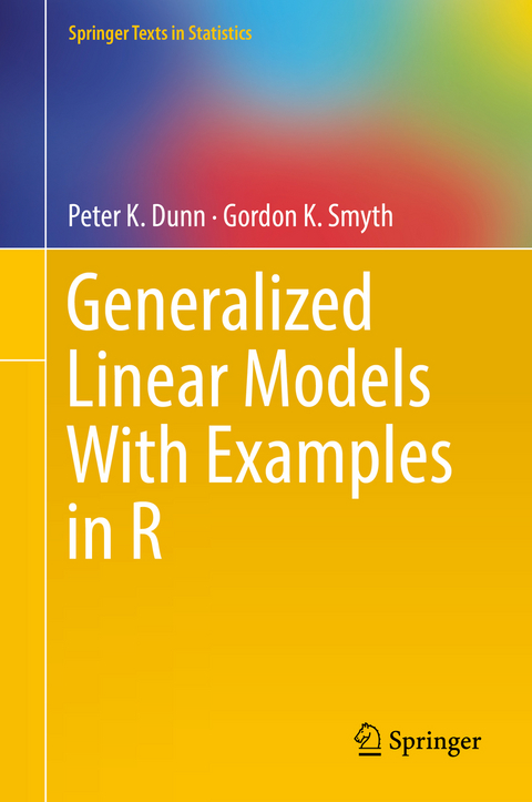 Generalized Linear Models With Examples in R - Peter K. Dunn, Gordon K. Smyth