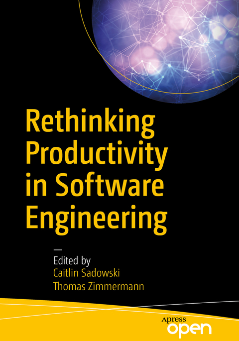 Rethinking Productivity in Software Engineering - 