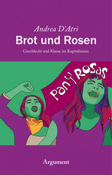 Brot und Rosen - Andrea D'Atri