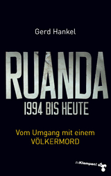 Ruanda 1994 bis heute - Gerd Hankel