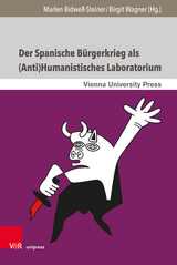 Der Spanische Bürgerkrieg als (Anti)Humanistisches Laboratorium - 