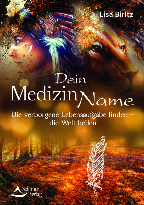 Dein Medizinname - Lisa Biritz