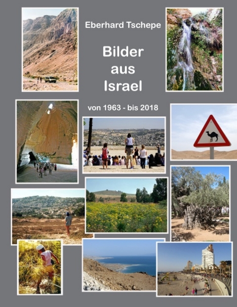 Bilder aus Israel - Eberhard Tschepe