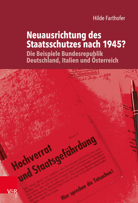 Neuausrichtung des Staatsschutzes nach 1945? - Hilde Farthofer