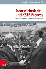 Staatssicherheit und KSZE-Prozess - Douglas Selvage, Walter Süß