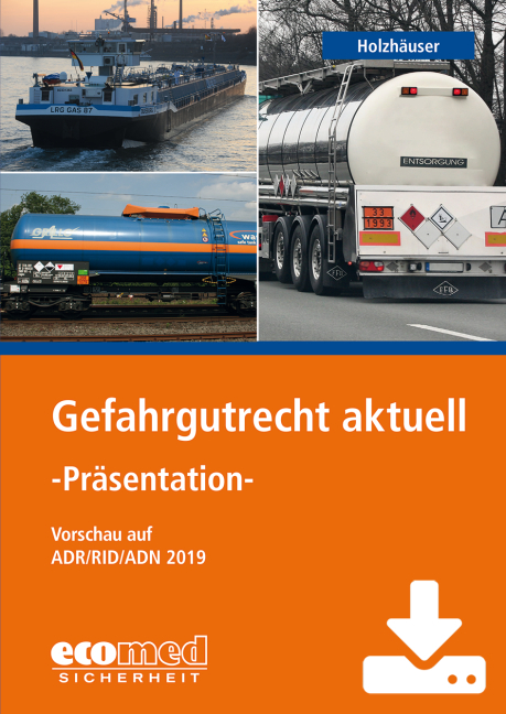 Gefahrgutrecht aktuell - Präsentation – Download - Jörg Holzhäuser