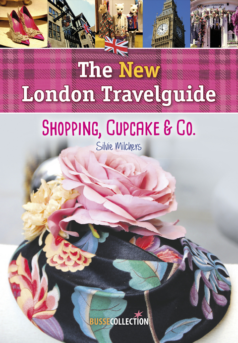 The NEW London Travelguide - Silvie Milchers