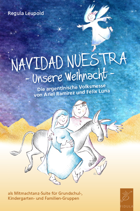 Navidad Nuestra - Unsere Weihnacht - Regula Leupold