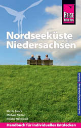 Reise Know-How Reiseführer Nordseeküste Niedersachsen - Nicole Funck, Michael Narten, Roland Hanewald