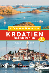 Törnführer Kroatien und Slowenien - Berner, Dieter