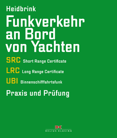 Funkverkehr an Bord von Yachten - Gerd Heidbrink