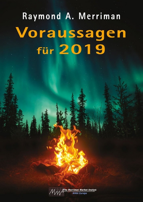 Voraussagen für 2019 - Raymond A. Merriman