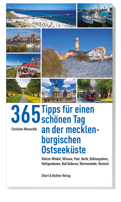 365 Tipps für einen schönen Tag an der mecklenburgischen Ostseeküste - Christine Wunschik