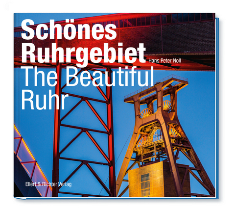 Schönes Ruhrgebiet / The Beautiful Ruhr - Hans-Peter Noll, Jochen Tack