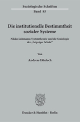 Die institutionelle Bestimmtheit sozialer Systeme. - Andreas Höntsch