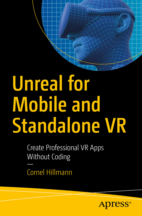 Unreal for Mobile and Standalone VR - Cornel Hillmann