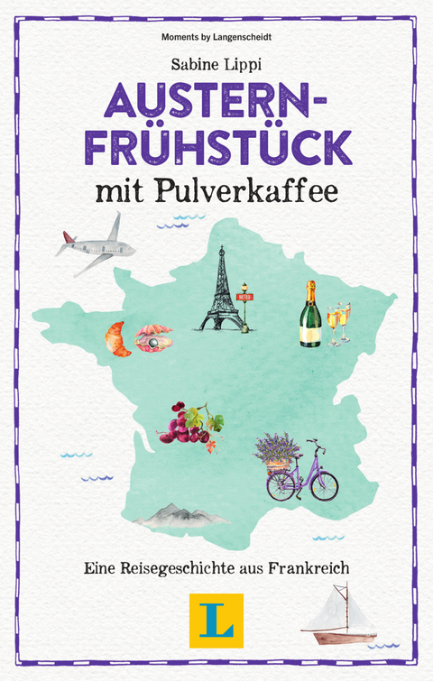 Austernfrühstück mit Pulverkaffee - Lesevergnügen für den Urlaub - 