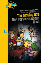 The missing Dog – Der verschwundene Hund - zweisprachig Deutsch- Englisch - Hagemann, Bernhard; Wollweber, Friedrich