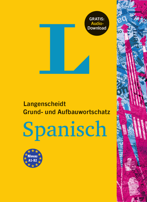 Langenscheidt Grund- und Aufbauwortschatz Spanisch - Buch mit Audio-Download - 