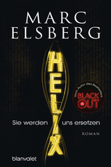 HELIX - Sie werden uns ersetzen - Marc Elsberg