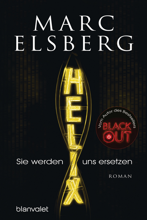 HELIX - Sie werden uns ersetzen - Marc Elsberg