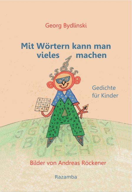 Mit Wörtern kann man vieles machen - Georg Bydlinski