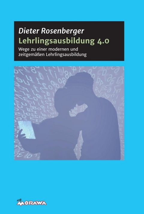 Lehrlingsausbildung 4.0 - Dieter Rosenberger