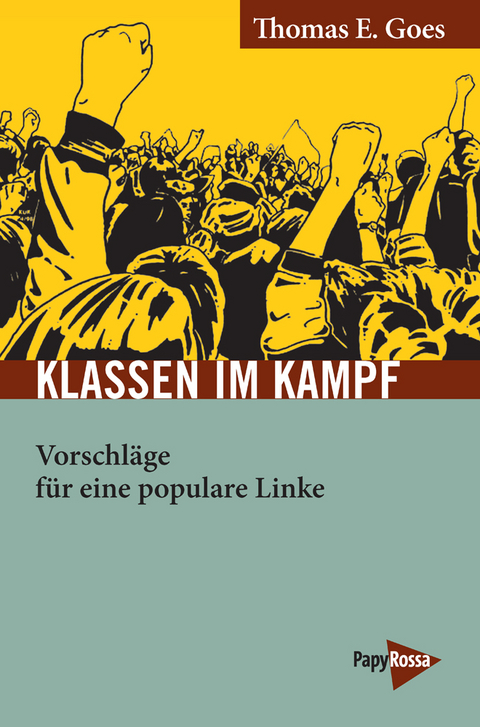 Klassen im Kampf - Thomas E. Goes