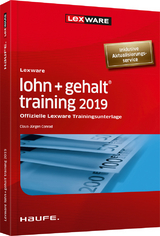 Lexware lohn+gehalt® training 2019 - inkl. Arbeitshilfen online - Claus-Jürgen Conrad