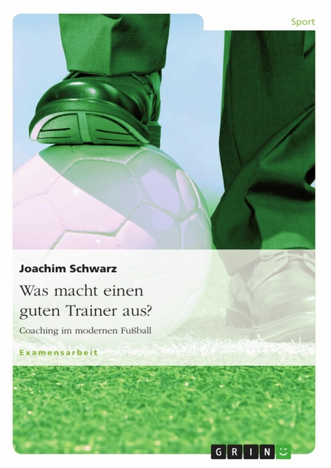 Was macht einen guten Trainer aus? - Joachim Schwarz