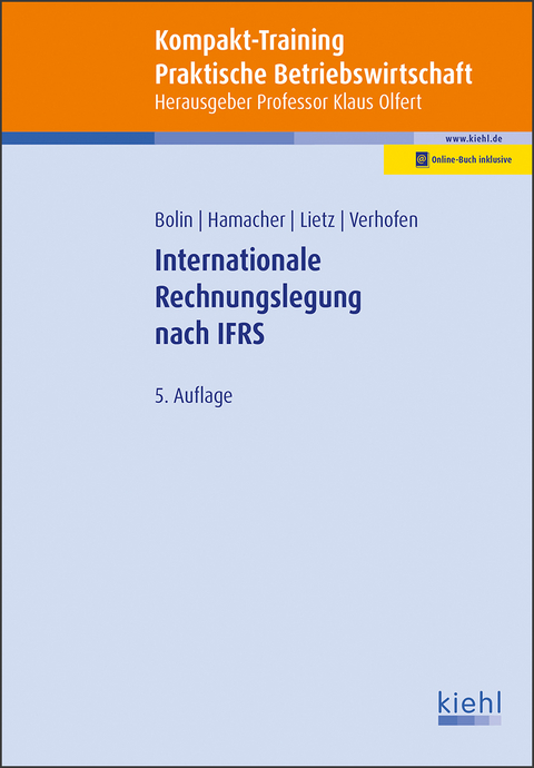 Kompakt-Training Internationale Rechnungslegung nach IFRS - Manfred Bolin, Katrin Hamacher, Gerrit Lietz, Verena Verhofen