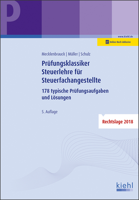 Prüfungsklassiker Steuerlehre für Steuerfachangestellte - Christian Mecklenbrauck, Peter Volker Müller, Heiko Schulz