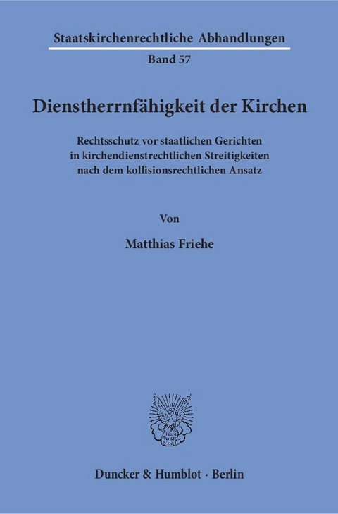 Dienstherrnfähigkeit der Kirchen. - Matthias Friehe