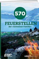 570 Feuerstellen der Schweizer Familie - 