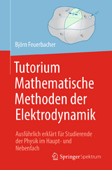 Tutorium Mathematische Methoden der Elektrodynamik - Björn Feuerbacher